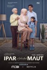 Nonton Film Drama Terbaru | Ipar Adalah Maut: The Series (2025)